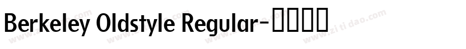 Berkeley Oldstyle Regular字体转换